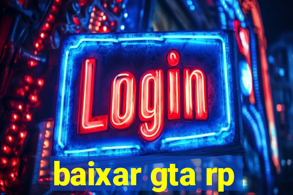 baixar gta rp